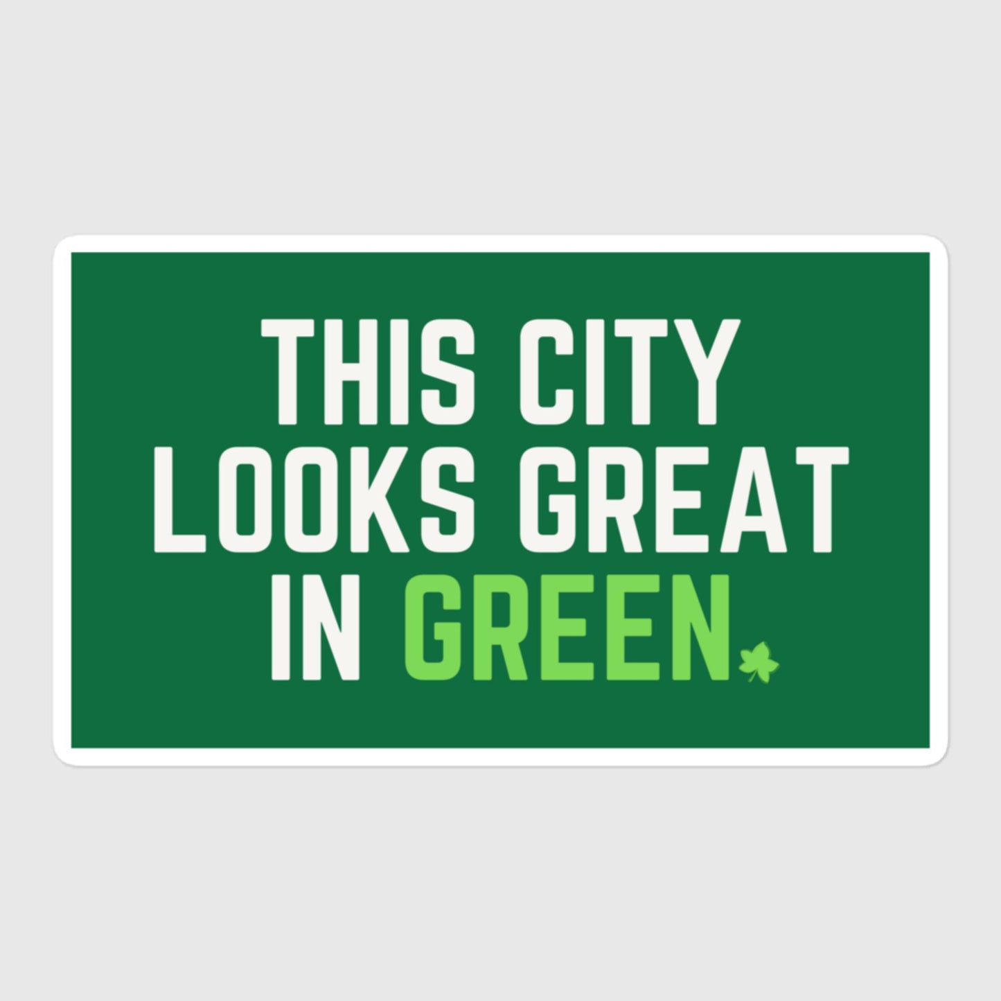 Great in Green Sticker