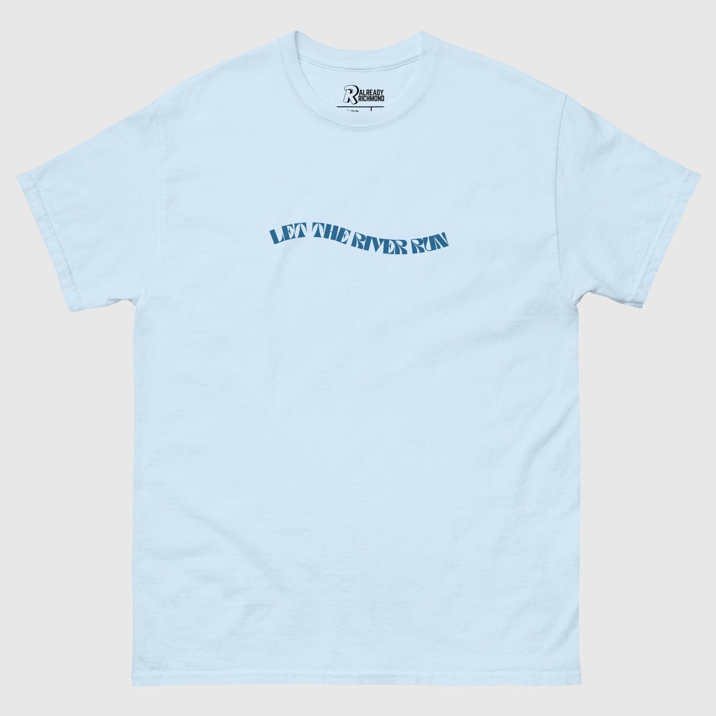 Let The River Run Tee